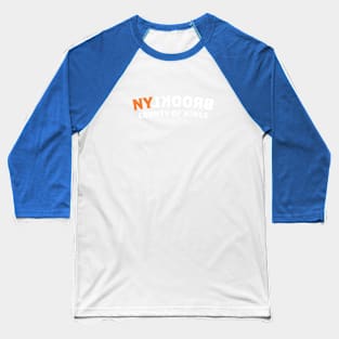 Brooklyn County of Kings (orange, white 2) Baseball T-Shirt